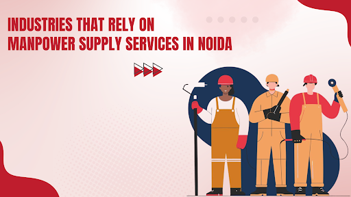 Manpower Supply Services in Noida 