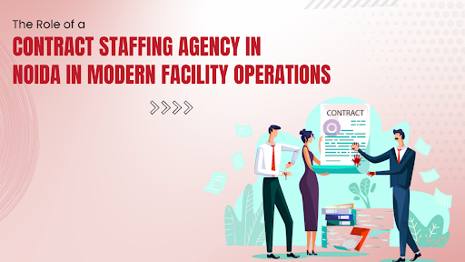  Contract Staffing Agency in Noida 