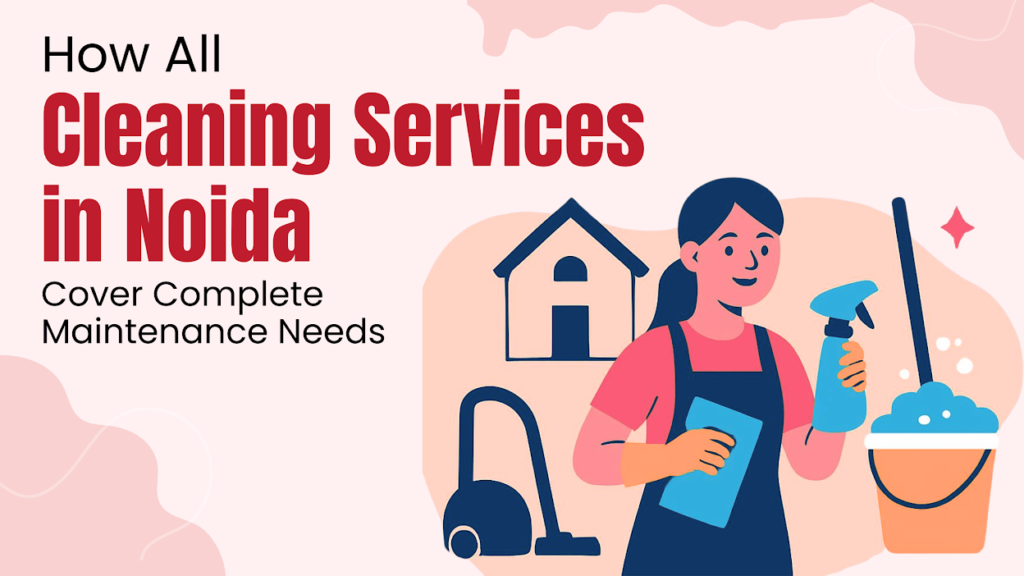 All Cleaning Services in Noida